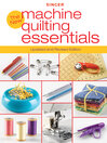 Singer The New Machine Quilting Essentials (eBook): Updated and Revised Edition